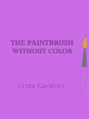 cover image of The Paintbrush Without Color